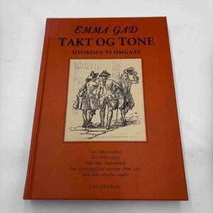 Emma Gad - Takt og tone, hvordan vi omgaas