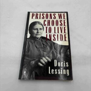 Doris Lessing: Prisons we choose to live inside