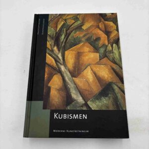 Kubismen - Moderne Kunstretninger