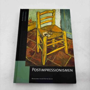 Postimpressionismen - Moderne Kunstretninger