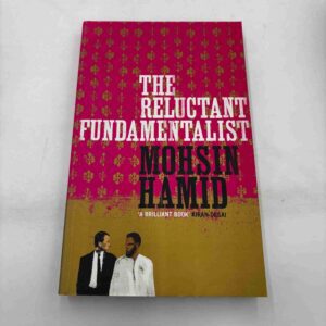 Mohsin Hamid: The Reluctant Fundamentalist