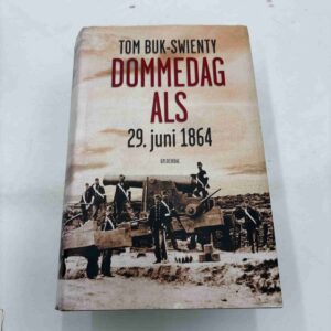 Tom Buk-Swienty: Dommedag Als - 29. juni 1864