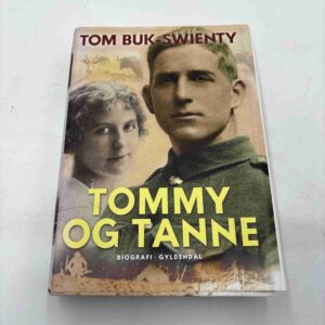 Tom Buk-Swienty: Tommy og Tanne - biografi