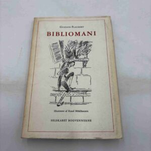 Gustave Flaubert: Bibliomani