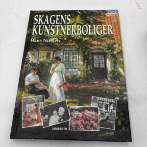 Hans Nielsen: Skagens kunstnerboliger