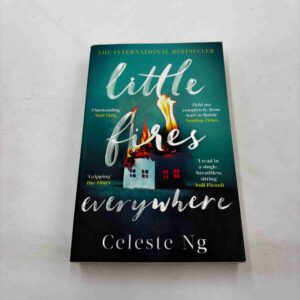 Celeste Ng: Little fires everywhere