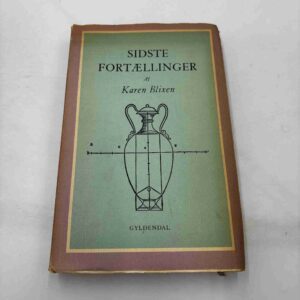 Karen Blixen: Sidste fortællinger