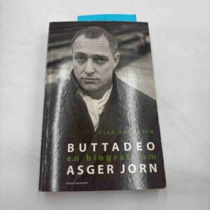 Ulla Andersen: Buttadeo - en biografi om Asger Jorn