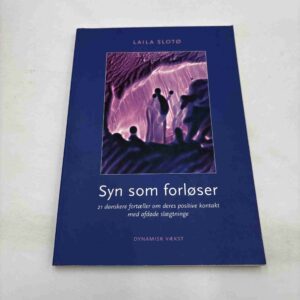 Laila Slotø: Syn som følelser