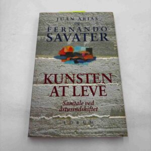 Fernando Savater og Juan Arias: Kunsten at leve
