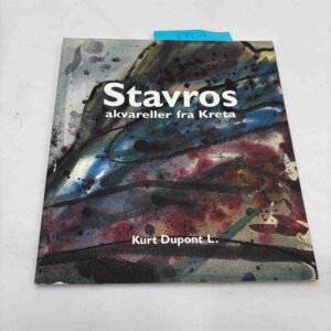 Kurt Dupont L.: Stavros - akvareller fra Kreta