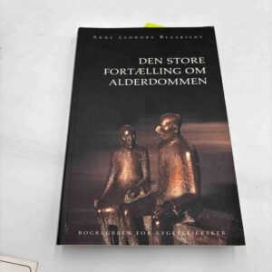 Anne Leonora Blaakilde: Den store fortælling om alderdom