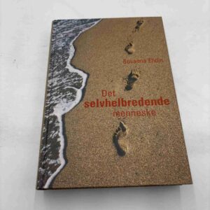 Susanna Ehdin: Det selvhelbredende menneske