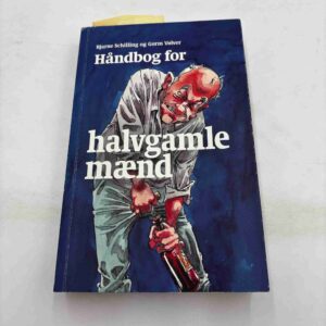 Bjarne Schilling: Håndbog for halvgamle mænd