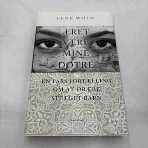 Lene Wold: Æret være mine døtre
