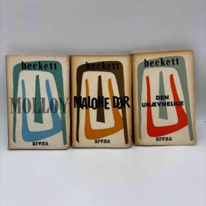 Samuel Beckett: Molloy - Malone dør - Den unævnelige