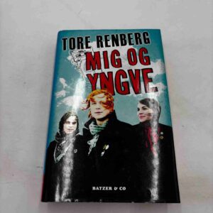 Tore Renberg: Mig og Yngve