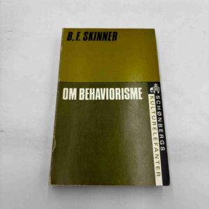 B.F. Skinner: Om behaviorisme