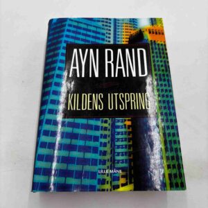 Ayn Rand: Kildens utspring (norsk)