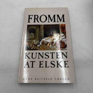 Erich Fromm: Kunsten at elske