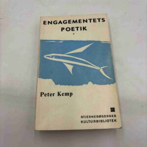 Peter Kemp: Engagementets poetik