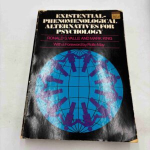 Ronald S. Valle: Existential-phenomenological alternatives for psychology