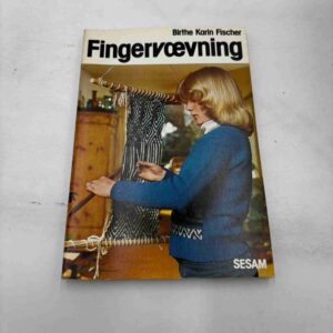 Birthe Karin Fischer: Fingervævning