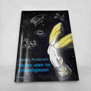 Benny Andersen: Verden uden for syltetøjsglasset