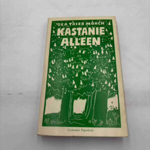Dea Trier Mørch: Kastaniealleen