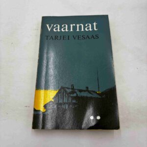 Tarjei Vesaas: Vaarnat