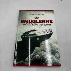 Egon Nielsen: Smuglerne - til Polen og retur