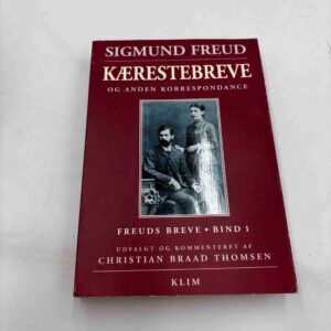 Sigmund Freud: Kærestebreve og anden korrespondance (Bind 1)
