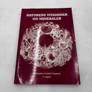 Lisbeth Hagerup (red.): Naturens vitaminer og mineraler
