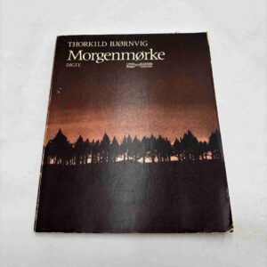 Thorkild Bjørnvig: Morgenmørke