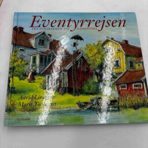 Astrid Lindgren: Eventyrrejsen