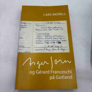 Lars Morell: Asger Jorn og Gerard Franceschi på Gotland