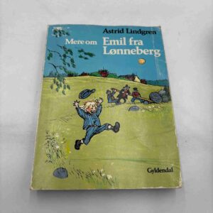Astrid Lindgren: Mere om Emil fra Lønneberg