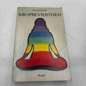 Ken Dychtwald: Kropbevidsthed