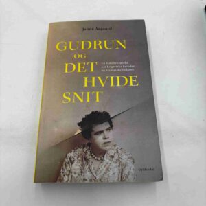 Janne Aagaard: Gudrun og det hvide snit