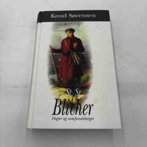 Knud Sørensen: St. St. Blicher - digter og samfundsborger