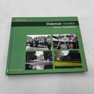 Morten Jac: Odense Retake - en by i forandring