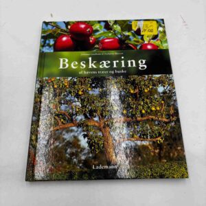 Johannes Lindholm: Beskæring - af havens træer og buske