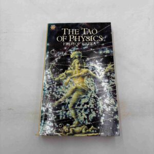 Fritjof Capra: The Tao of Physics