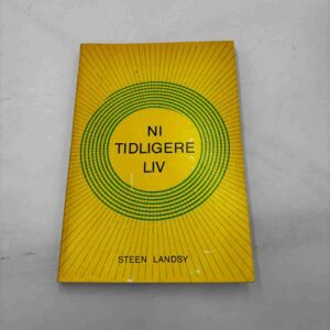 Steen Landsy: Ni tidligere liv