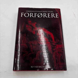 Bo Tao Michaëlis: Verdenslitteraturens store forførere