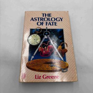 Liz Greene: The Astrology of fate