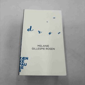 Melanie Gillespie Rosen: Drømme (Tænkepauser)