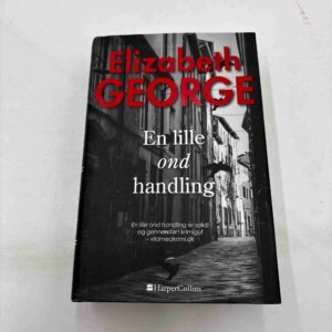 Elizabeth George: En lille ond handling - roman