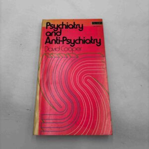David Cooper: Psychiatry and anti-psychiatry