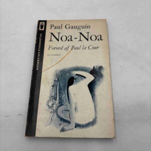 Paul Gauguin: Noa-Noa